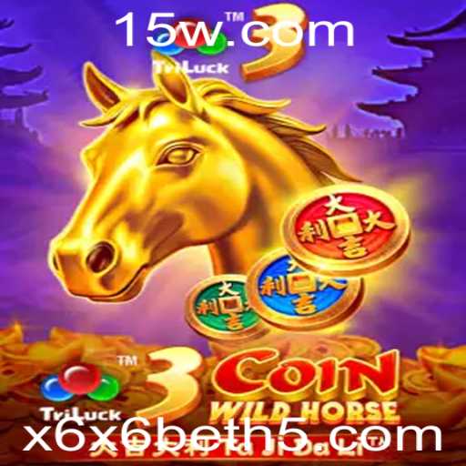 Descubra o Mundo Empolgante de 3CoinWildHorse com x6x6bet