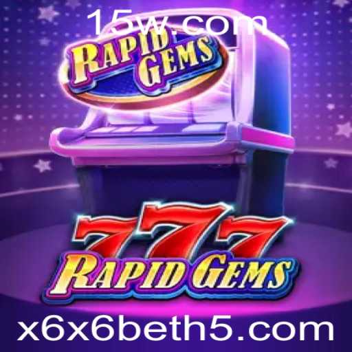 Descubra RapidGems777: Aventura e Estratégia com x6x6bet